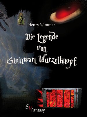 cover image of Die Legende von Steinwart Wurzelknopf